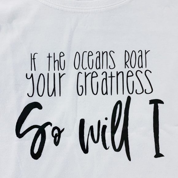 If the Oceans Roar Your Greatness Christian Tshirt - Picture 3 of 11